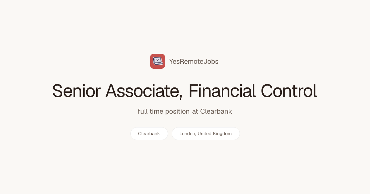 Senior Associate, Financial Control at Clearbank - YesRemoteJobs