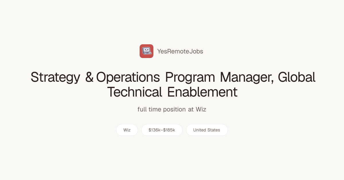 Strategy & Operations Program Manager, Global Technical Enablement at ...